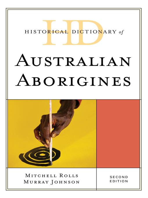 Title details for Historical Dictionary of Australian Aborigines by Mitchell Rolls - Available